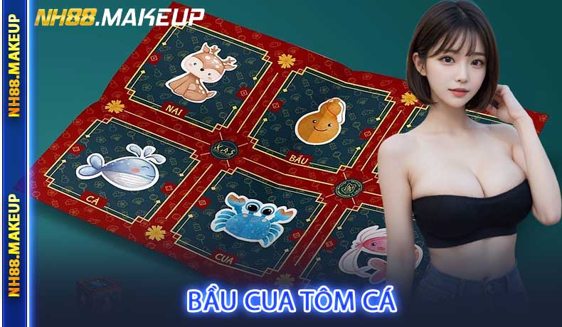 Bầu Cua Tôm Cá