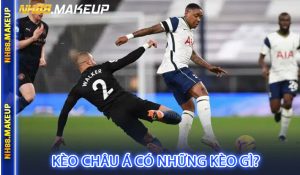 Kèo Châu Á Có Những Kèo Gì?